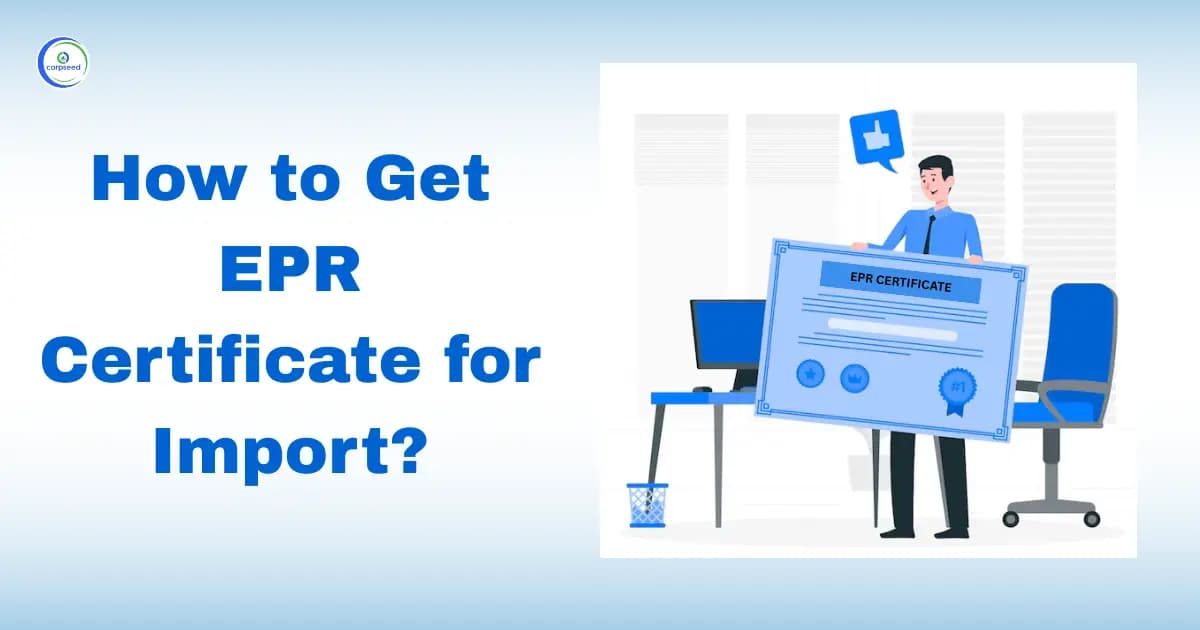 How to Get EPR Certificate for Import?