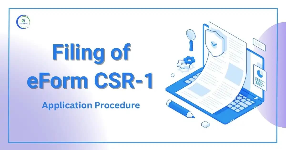 Filing of eForm CSR-1: Application Procedure
