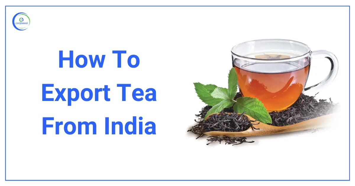 How To Export Tea From India
