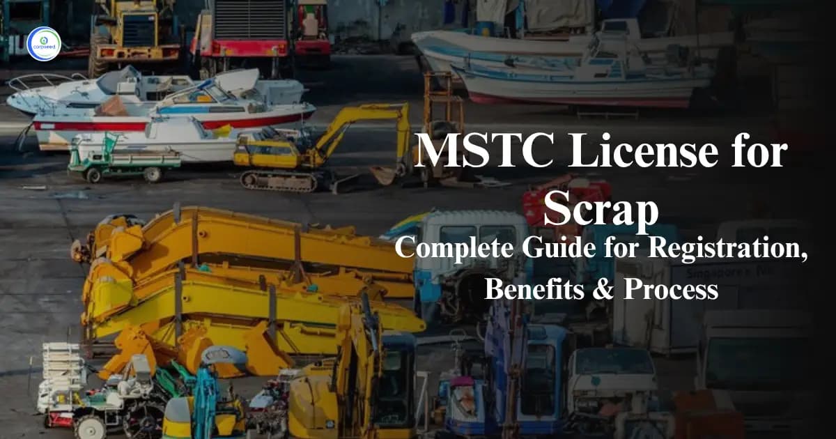 MSTC License for Scrap: Complete Guide for Registration, Benefits & Process