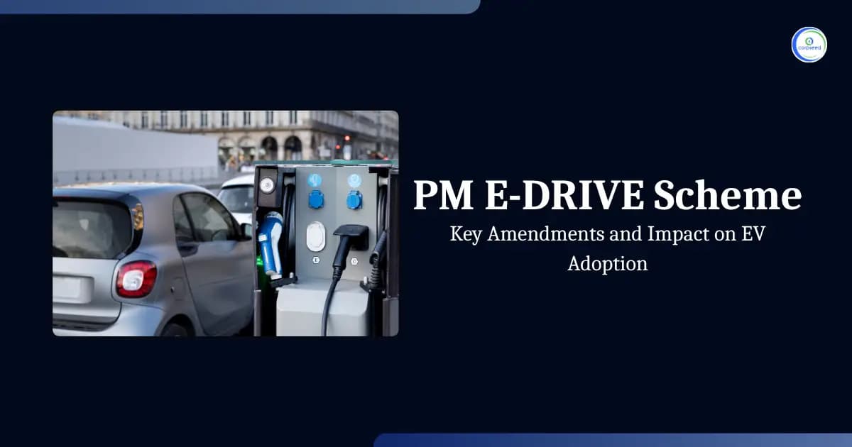 PM E-DRIVE Scheme: Key Amendments and Impact on EV Adoption