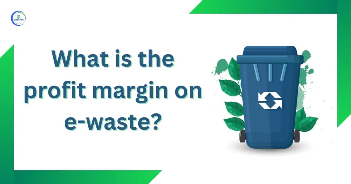 What Is the Profit Margin On E-Waste?