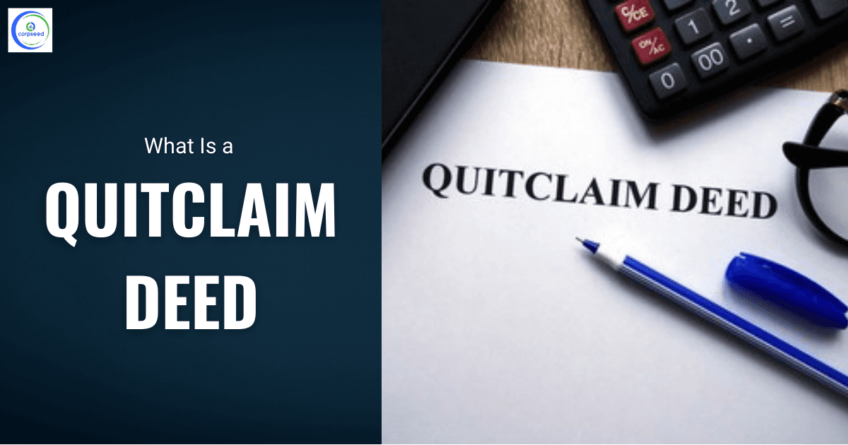What Is a Quitclaim Deed?