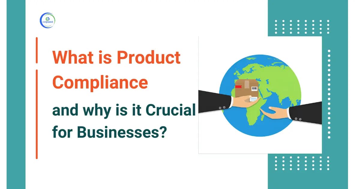What is Product Compliance and why is it Crucial for Businesses?
