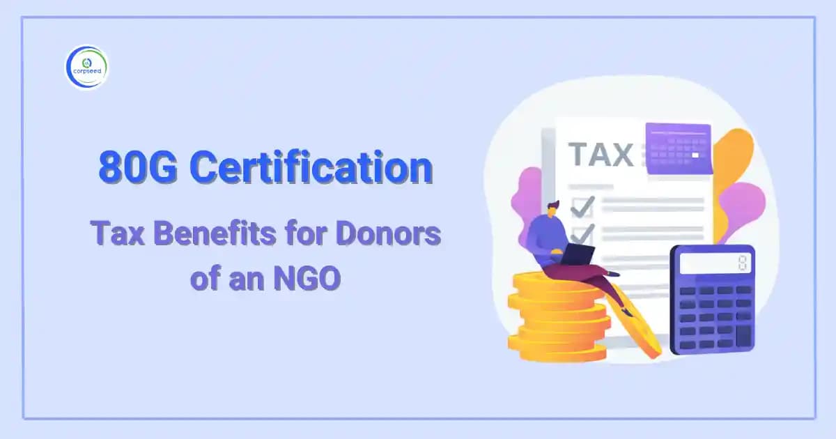 80G Certification: Tax Benefits for Donors of an NGO