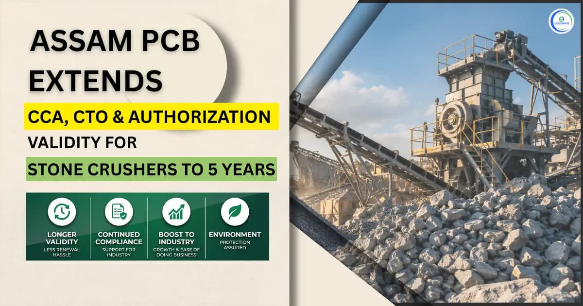 Assam PCB Extends CCA, CTO & Authorization Validity for Stone Crushers to 5 Years
