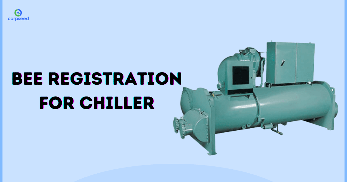 BEE Registration for Chiller