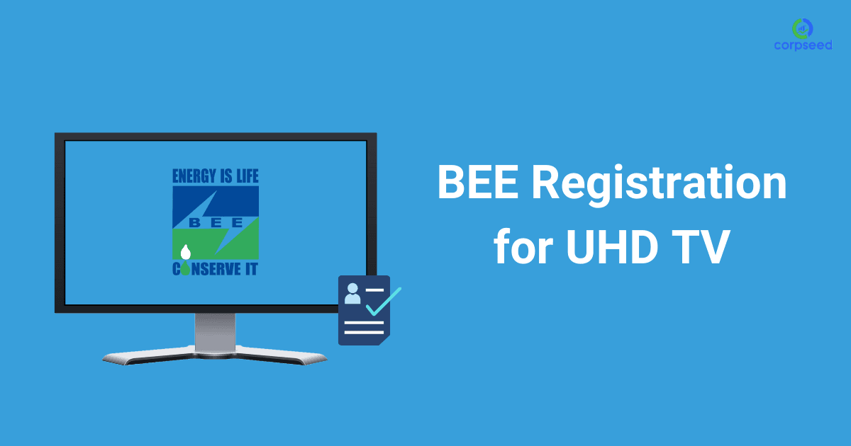 BEE Registration for UHD Television