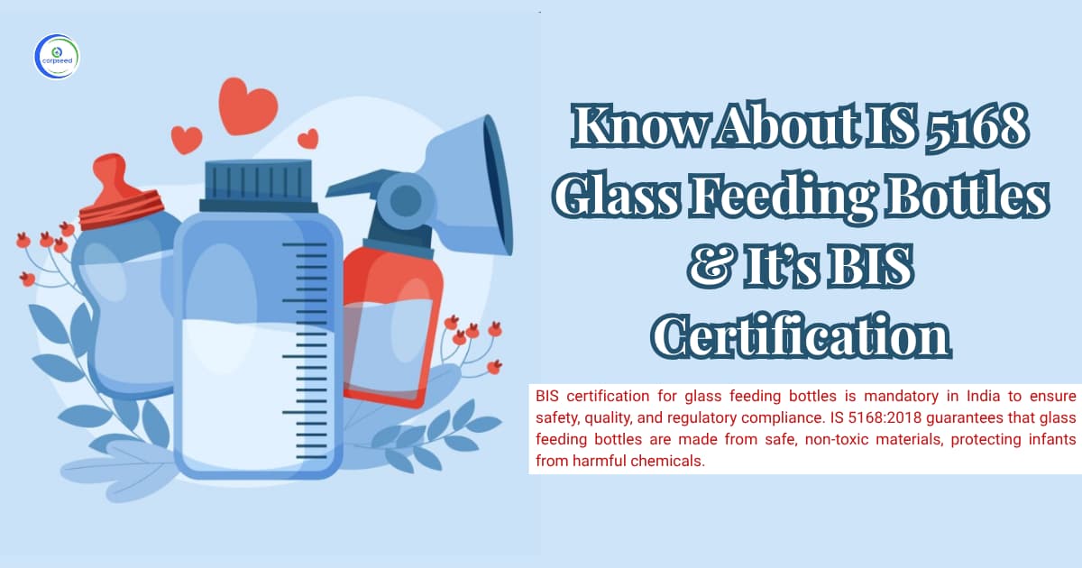 Know About IS 5168 Glass Feeding Bottles & It’s BIS Certification