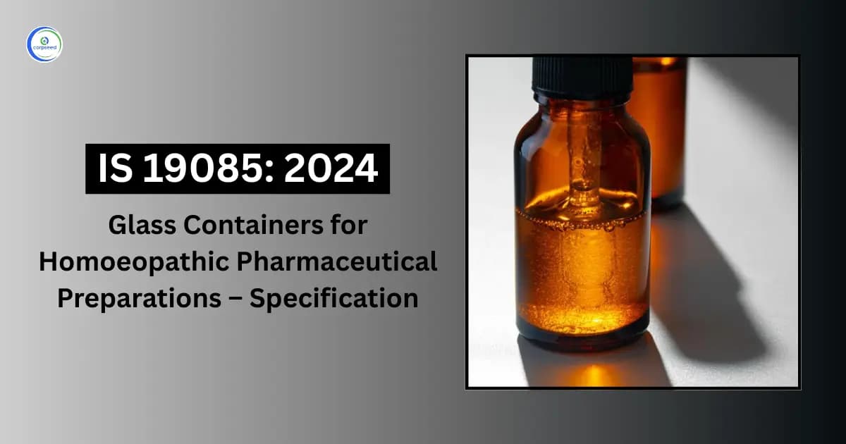 IS 19085: 2024 - Glass Containers for Homoeopathic Pharmaceutical Preparations โ Specification