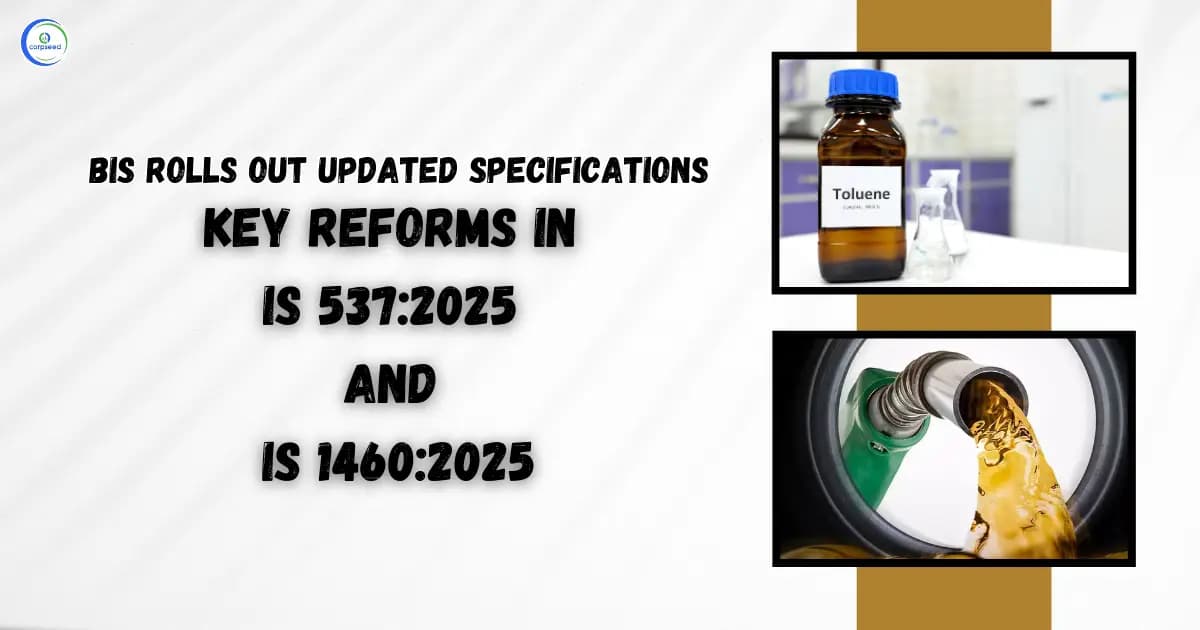 BIS Rolls Out Updated Specifications: Key Reforms in IS 537:2025 and IS 1460:2025