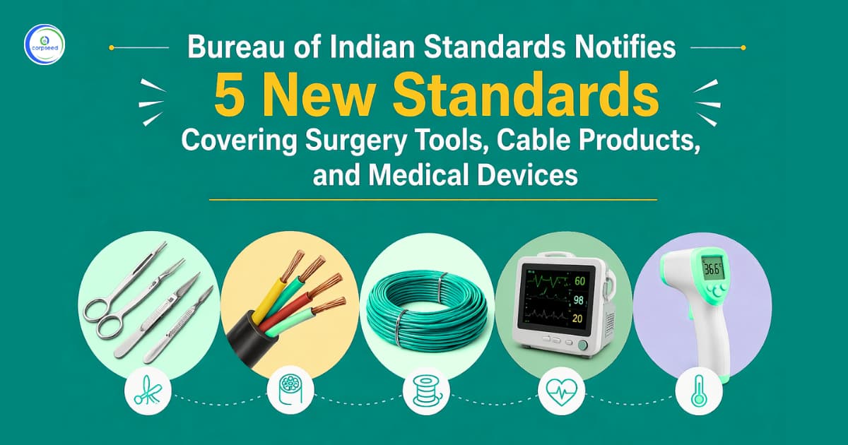 BIS Notifies 5 New Standards Covering Surgery Tools, Cable Products, and Medical Devices