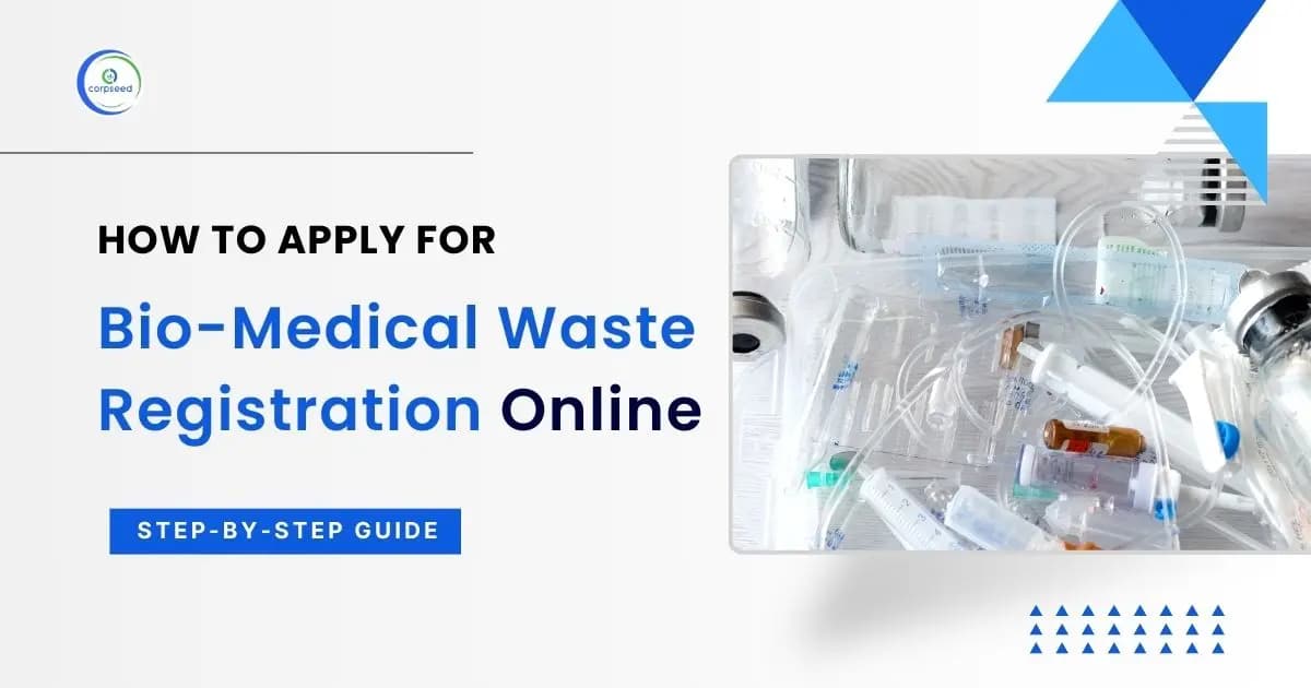 How to Apply For Bio-Medical Waste Registration Online: Step-By-Step Guide