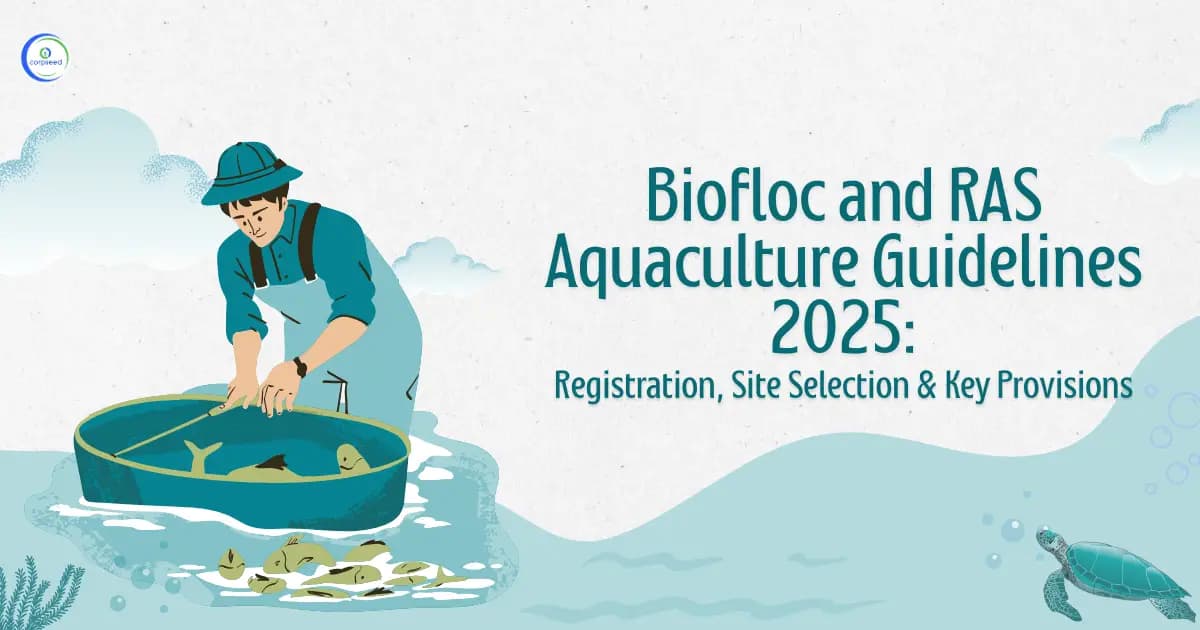 Biofloc and RAS Aquaculture Guidelines 2025: Registration, Site Selection & Key Provisions
