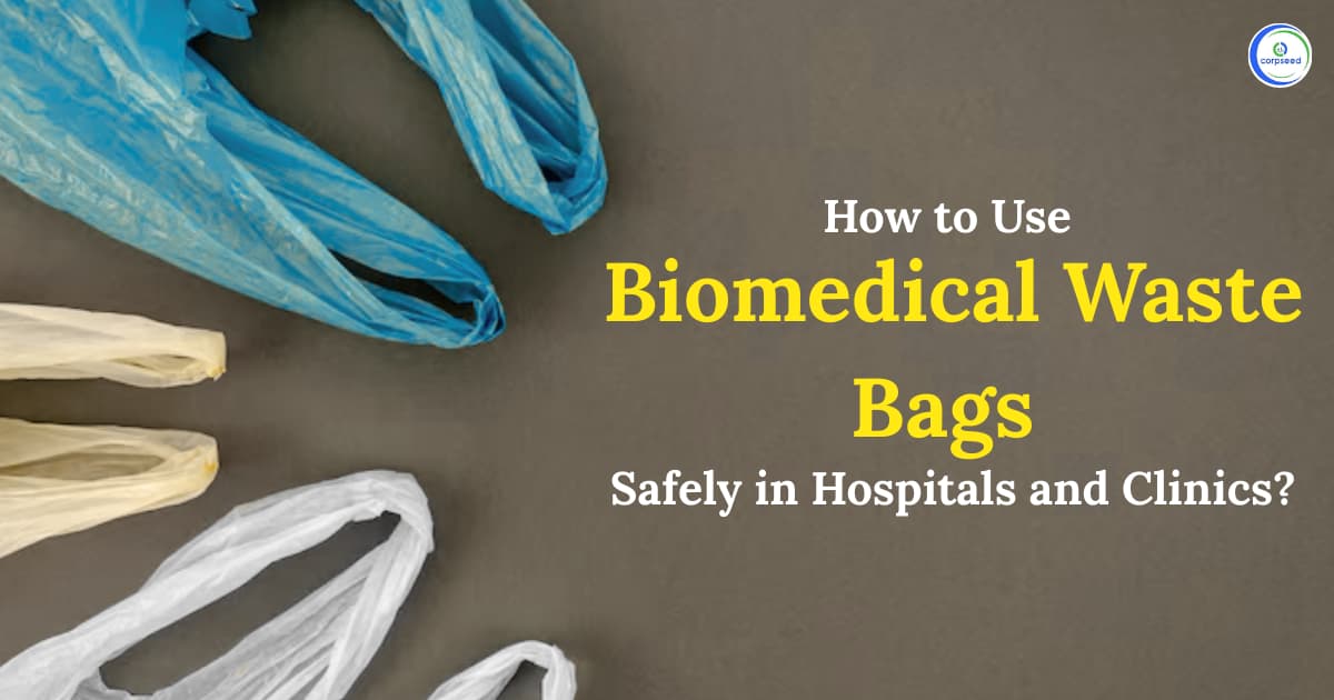 How to Use Biomedical Waste Bags Safely in Hospitals and Clinics?