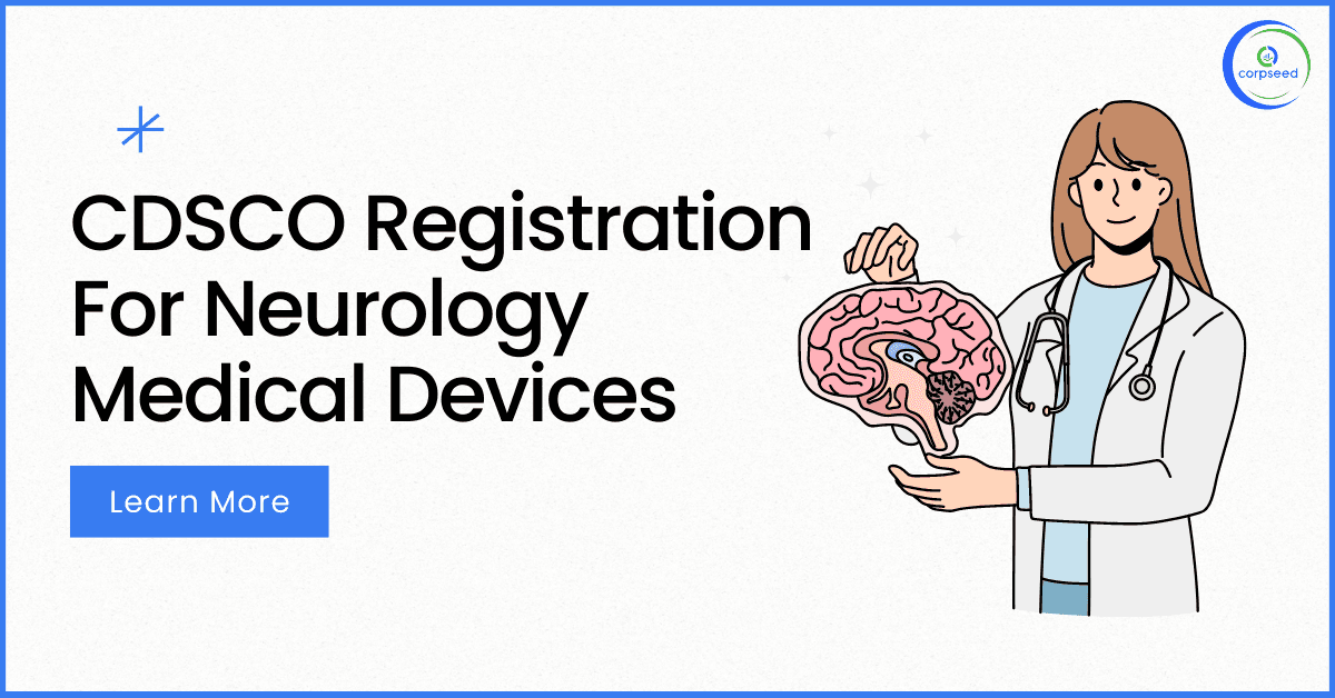 CDSCO Registration for Neurology Medical Devices