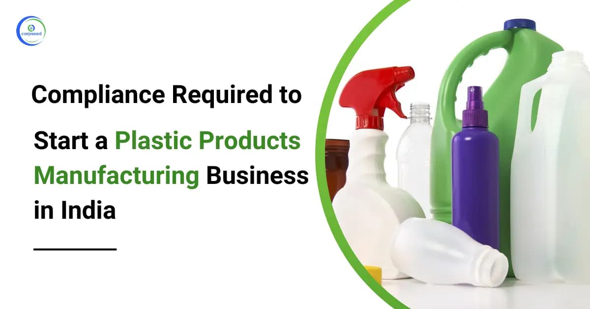 Compliance Required To Start A Plastic Products Manufacturing Business In India