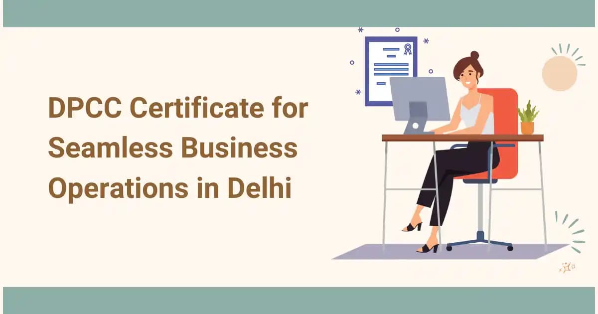 DPCC Certificate for Seamless Business Operations in Delhi