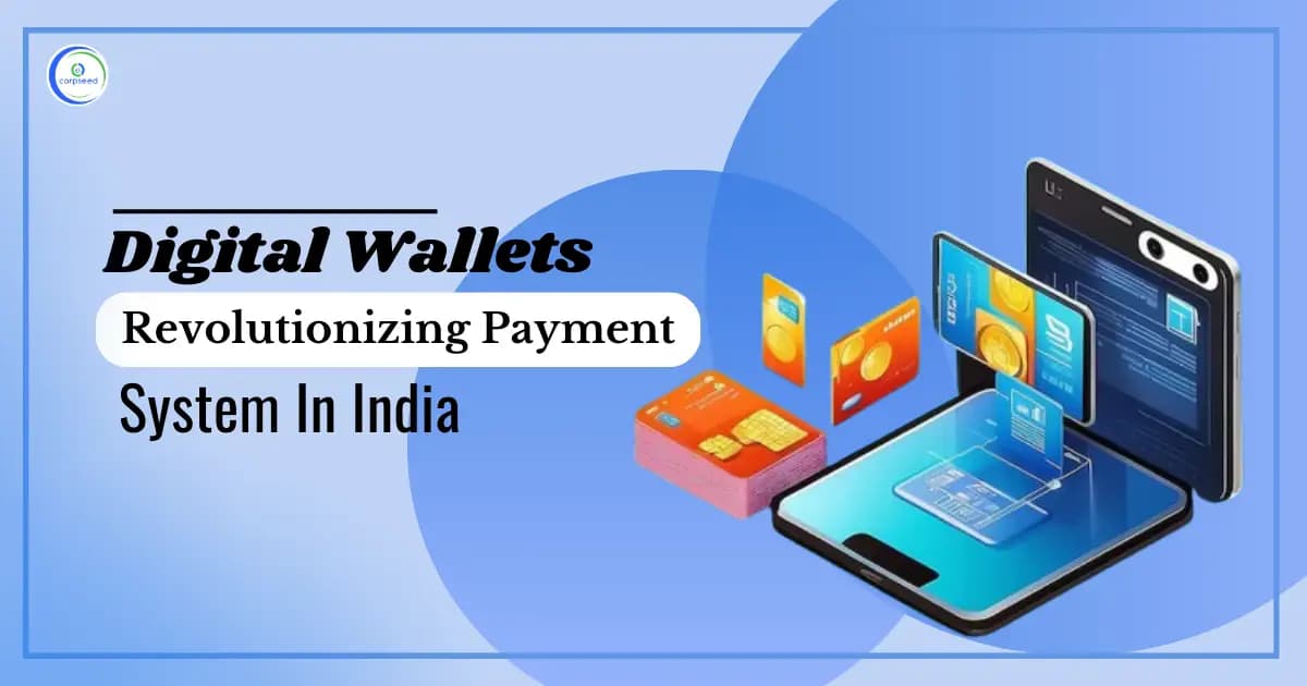 Digital Wallets Revolutionizing Payment System In India