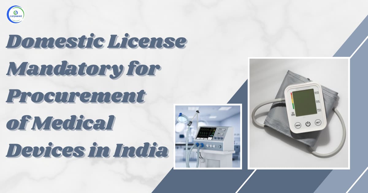 Domestic License Mandatory for Procurement of Medical Devices in India