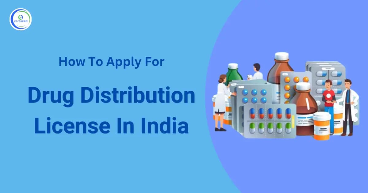 How To Apply For Drug Distribution License In India