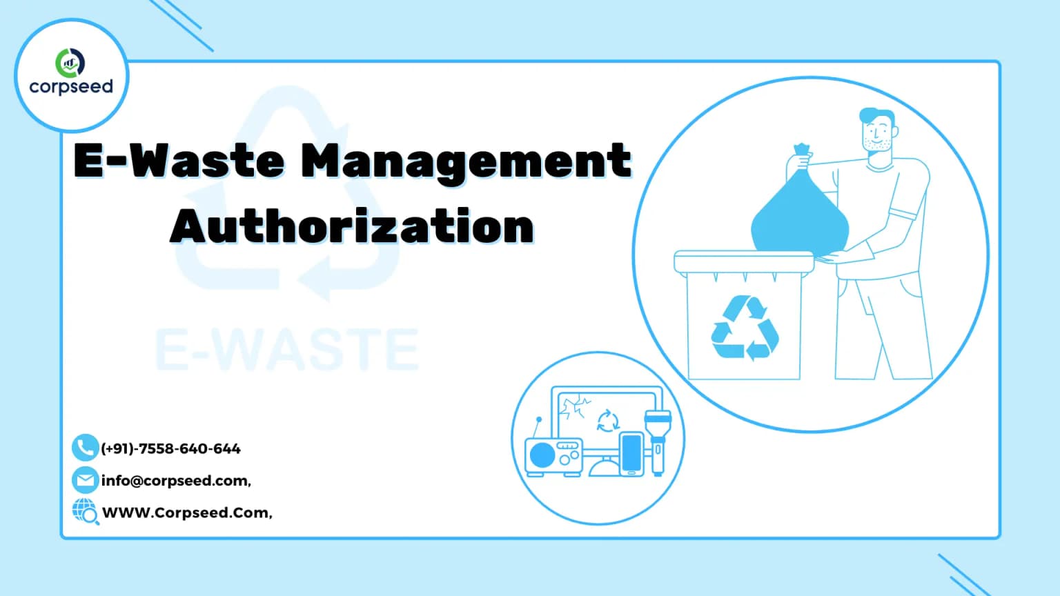 E-Waste Management Authorization, License| Procedure| Eligibility
