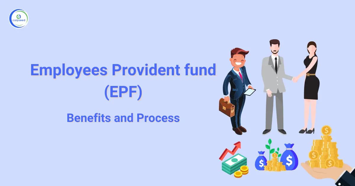 Employees Provident fund (EPF) - Benefits and Process