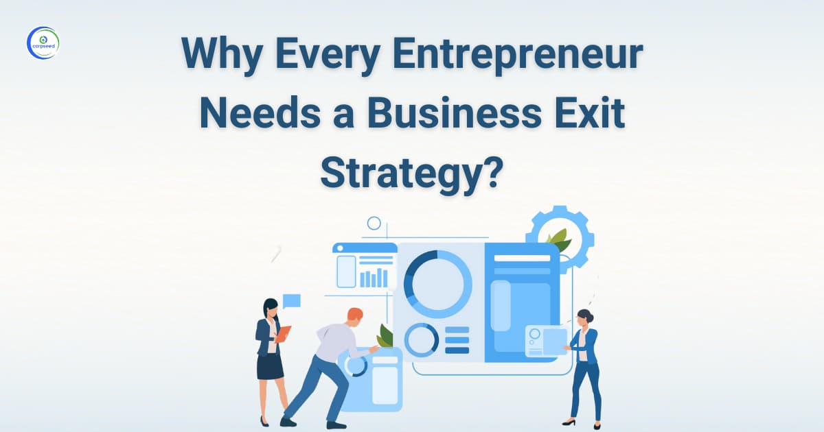 Why Every Entrepreneur Needs a Business Exit Strategy?
