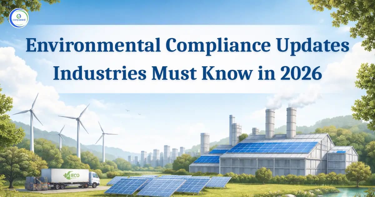 Environmental Compliance Updates Industries Must Know in 2026