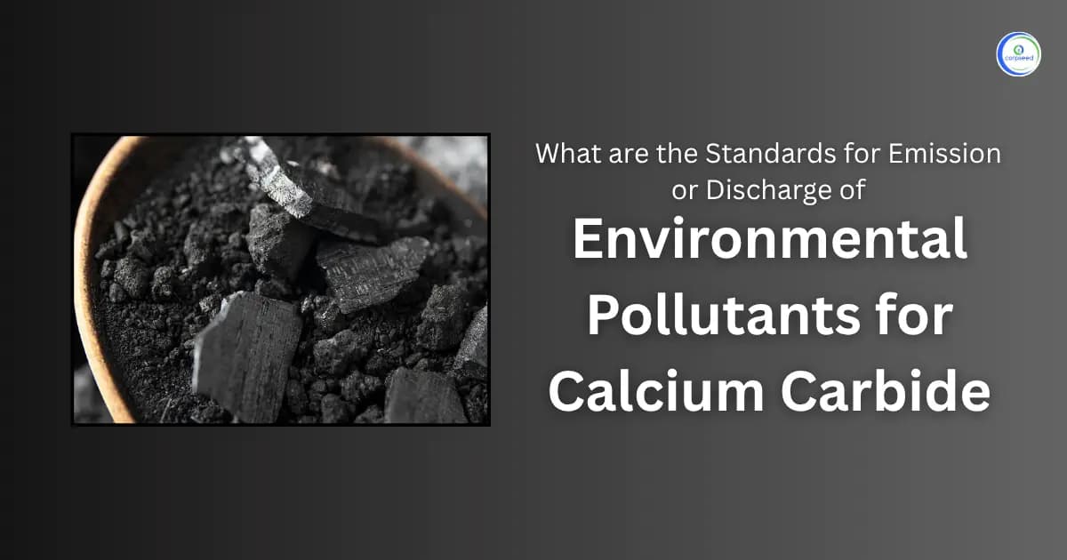 What are the Standards for Emission or Discharge of Environmental Pollutants for Calcium Carbide