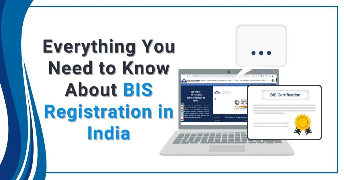 Everything You Need to Know About BIS Registration in India