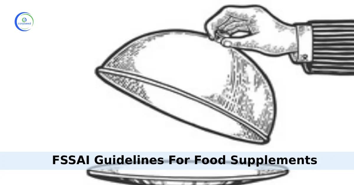 FSSAI Guidelines For Food Supplements & FSSAI License For Food Supplements