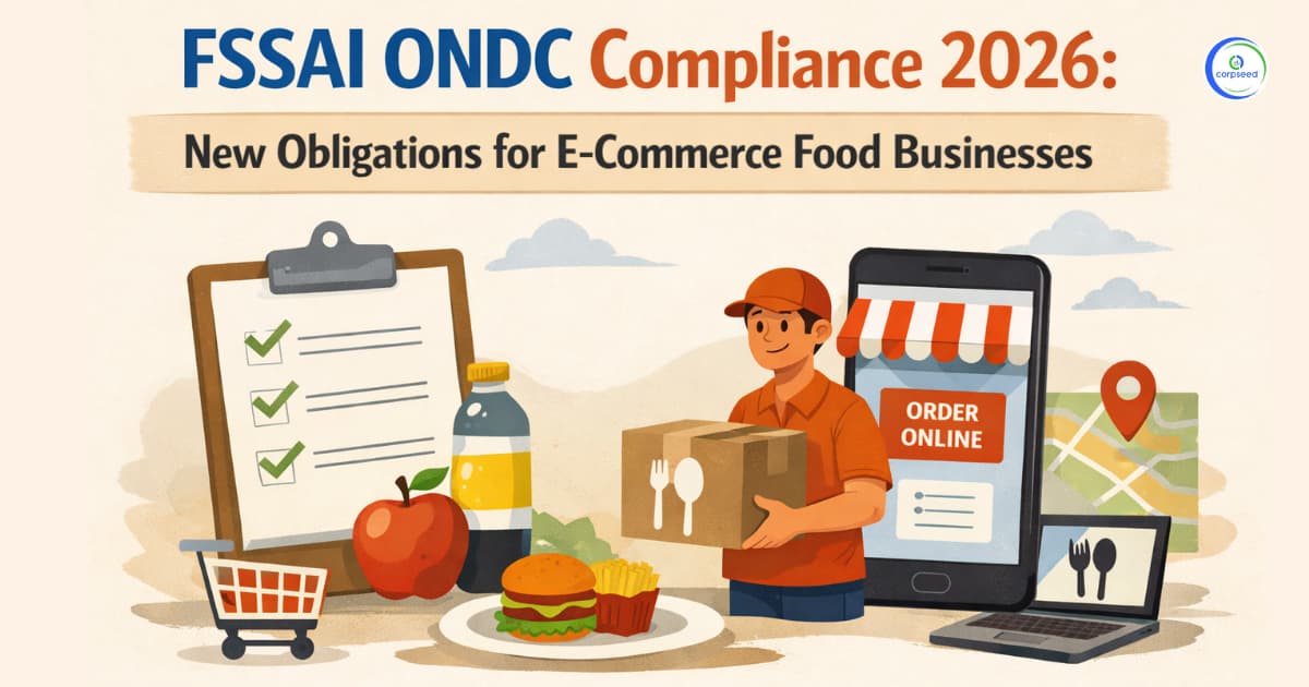FSSAI ONDC Compliance 2026: New Obligations for E-Commerce Food Businesses