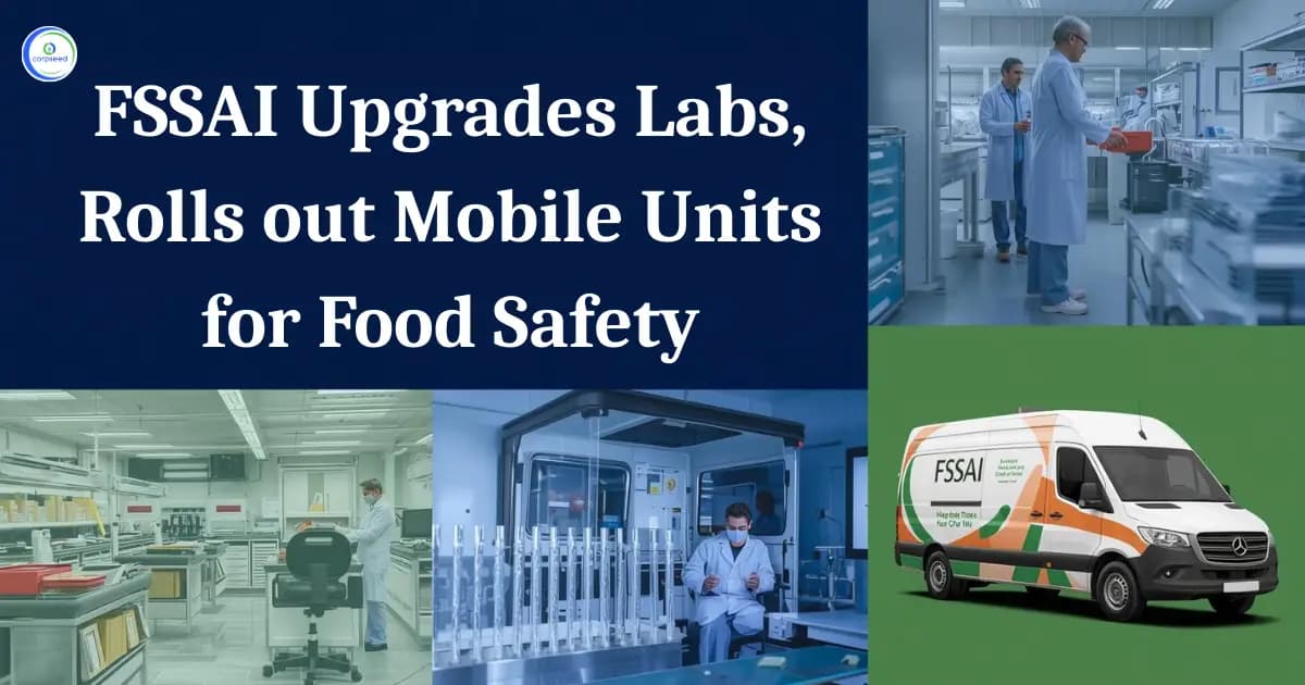 FSSAI Upgrades Labs, Rolls out Mobile Units for Food Safety