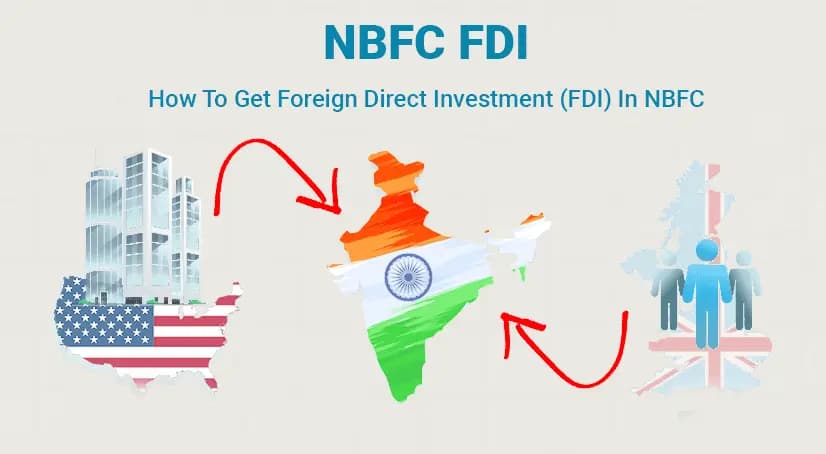How To Get Foreign Direct Investment (FDI) In NBFC