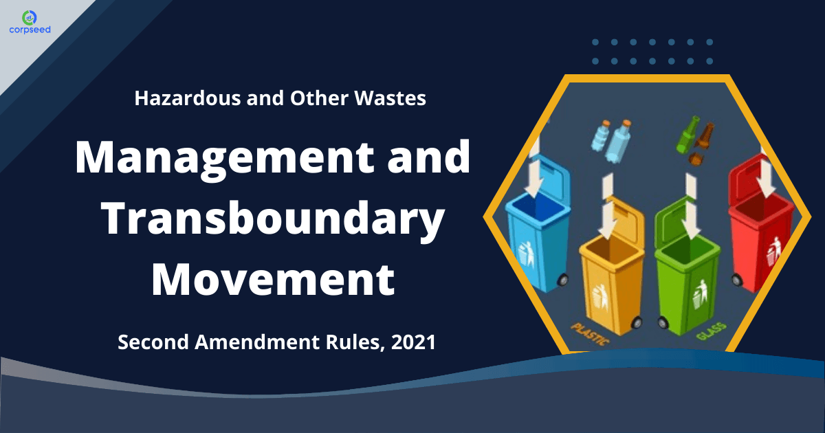 Hazardous and Other Wastes (Management and Transboundary Movement) Second Amendment Rules, 2021