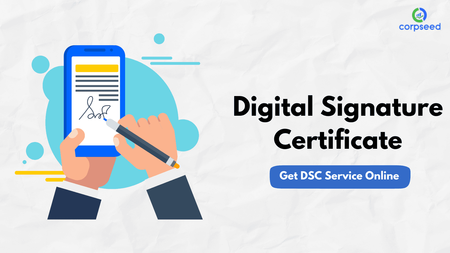 How to Get Digital Signature Certificate DSC Service in India