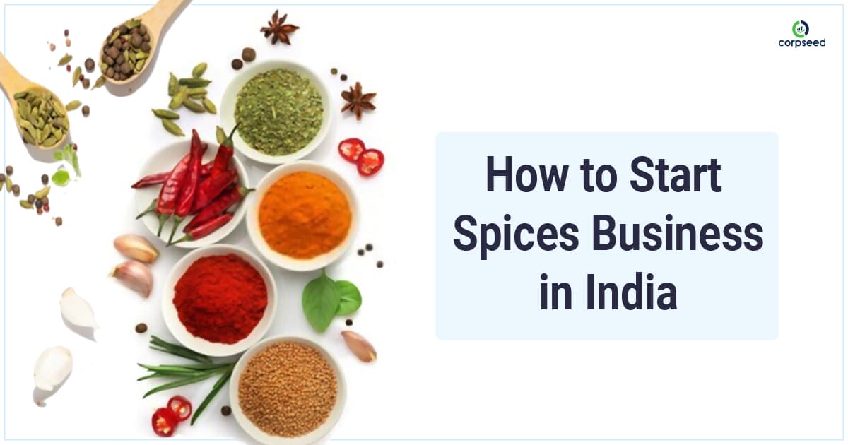 How to Start Spices Business in India?