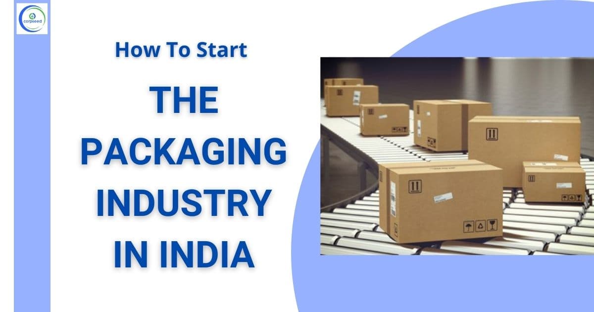 How To Start The Packaging Industry In India