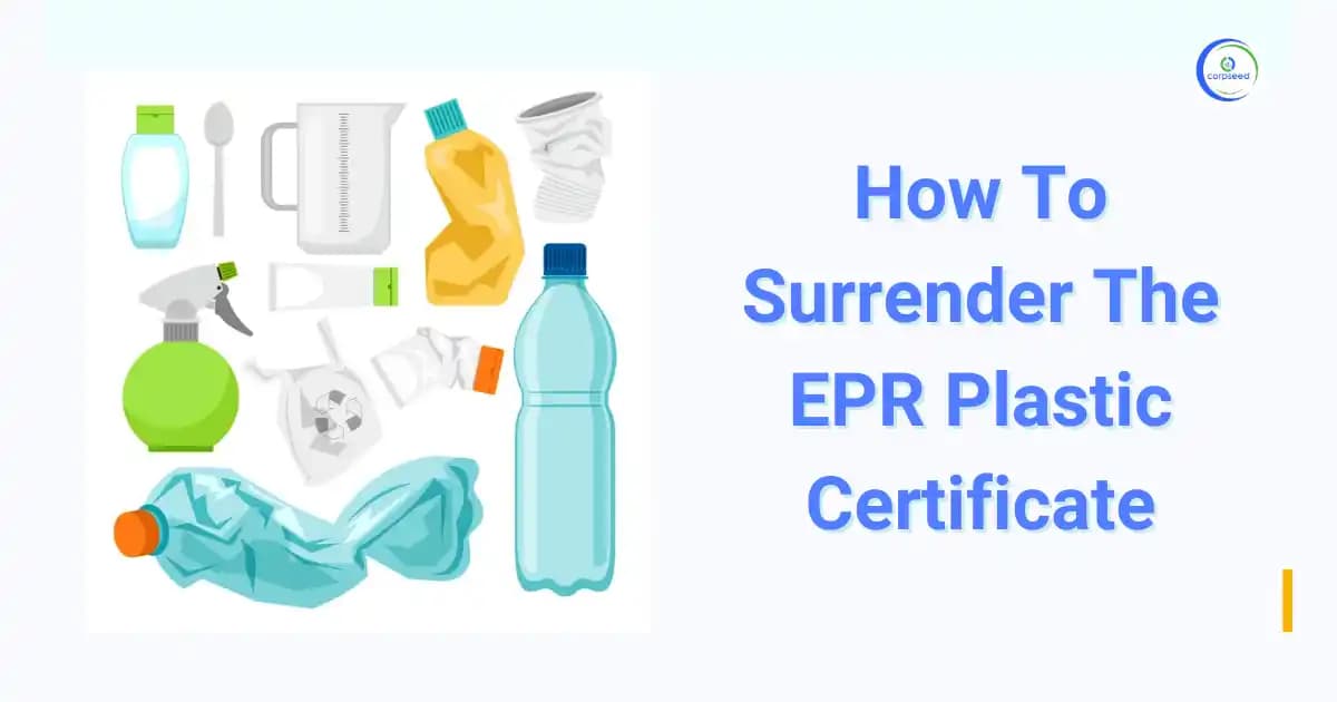 How To Surrender The EPR Plastic Certificate