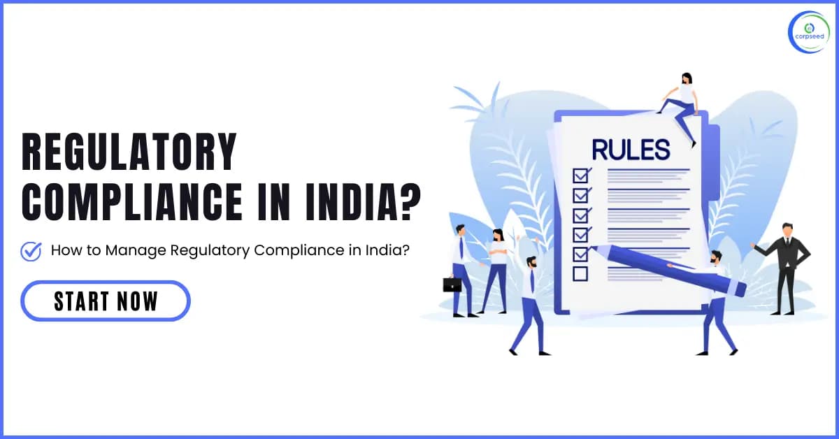 How to Manage Regulatory Compliance in India?