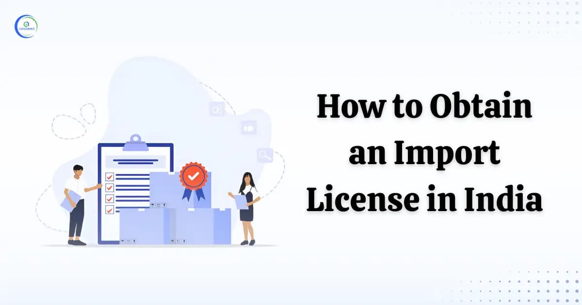 How to Obtain an Import License in India