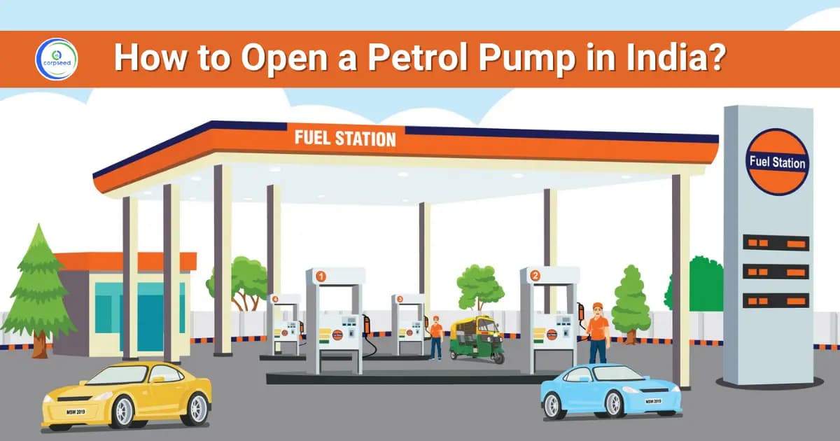 How to Open a Petrol Pump in India?