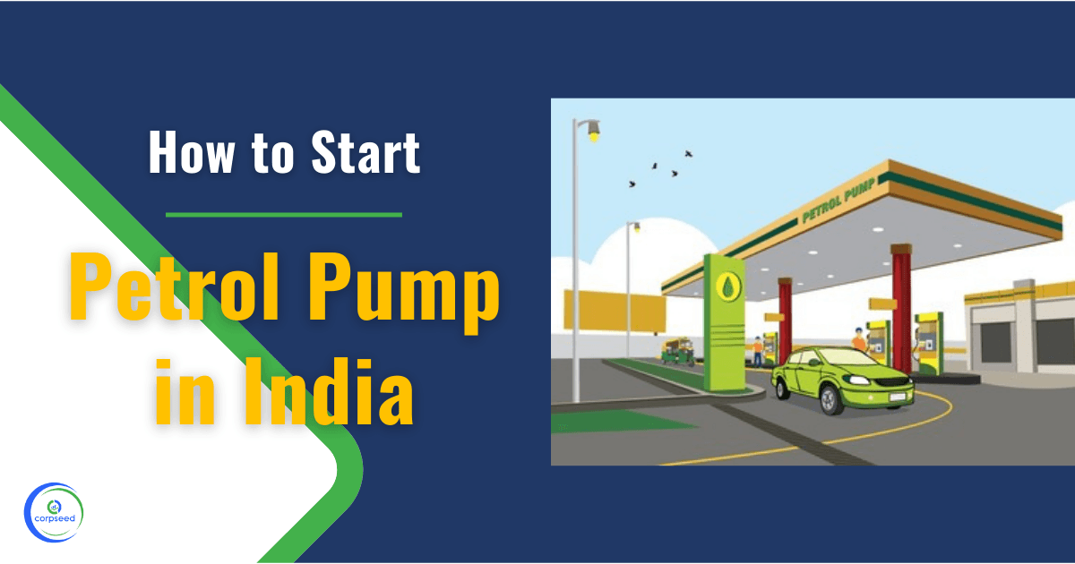 How to Start Petrol Pump in India