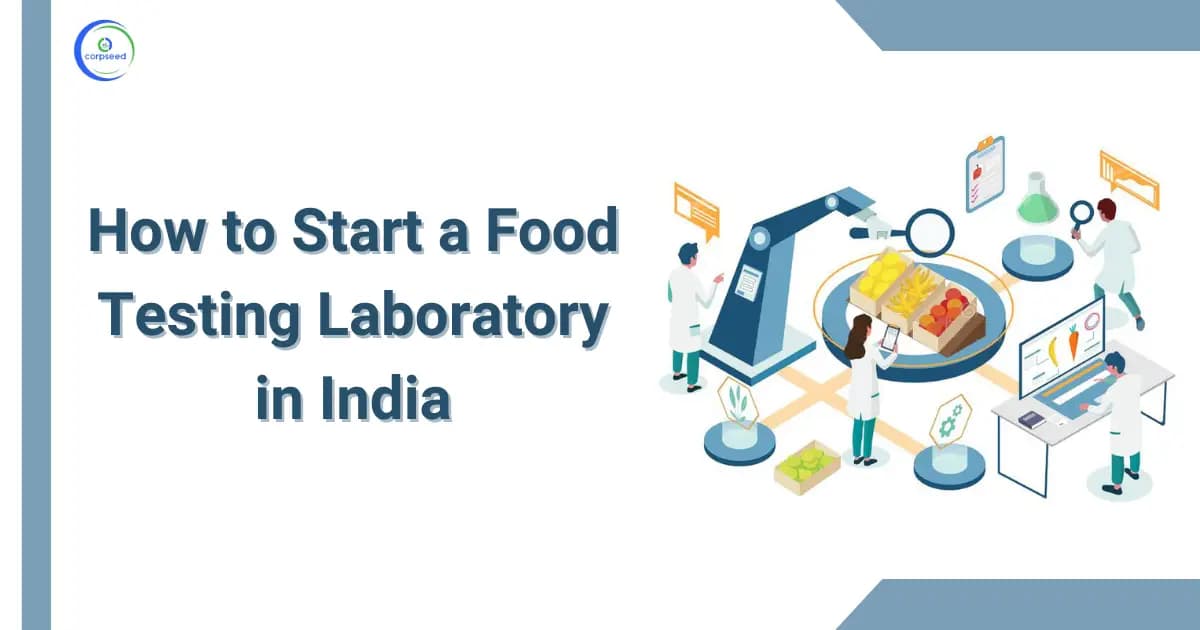 How to Start a Food Testing Laboratory in India