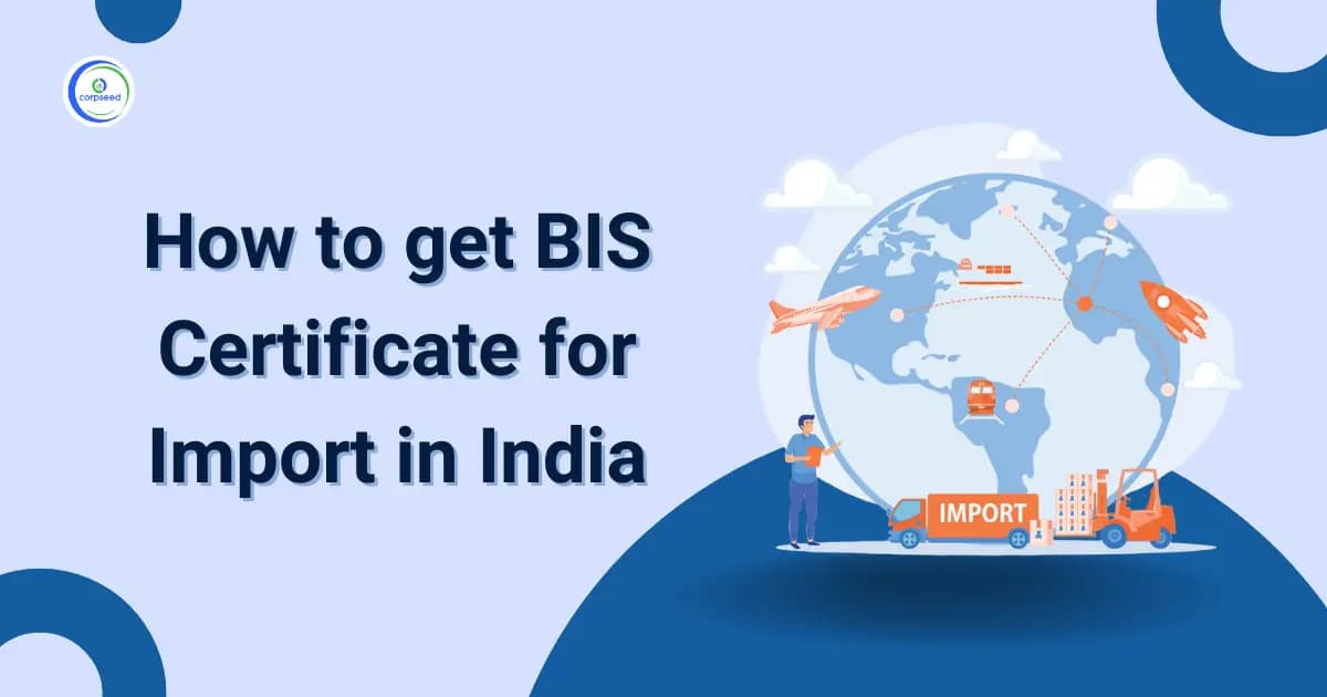 How to get BIS Certificate for Import in India