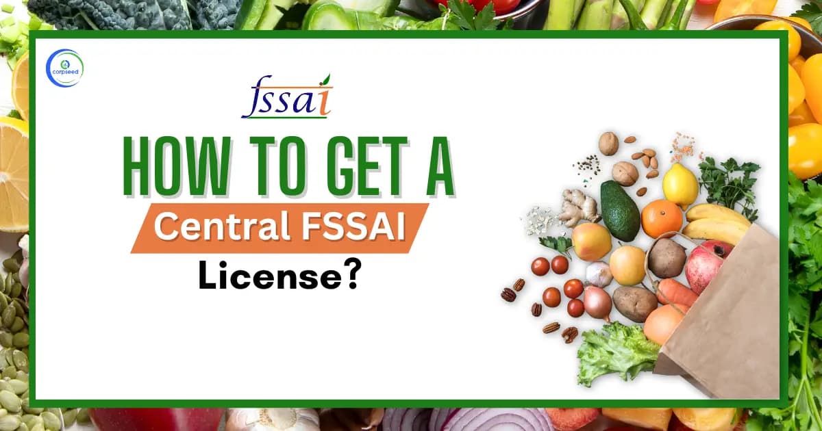How to get a Central FSSAI license?