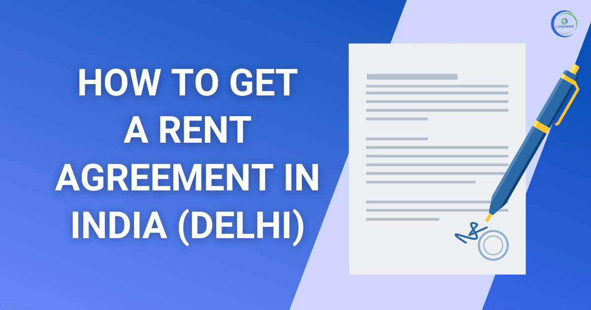 How to get a Rent Agreement in India (Delhi)