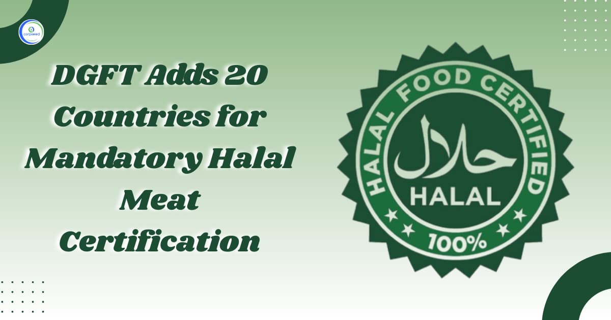 DGFT Adds 20 Countries for Mandatory Halal Meat Certification