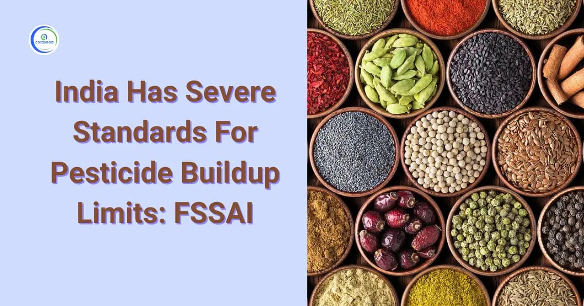 India Has Severe Standards For Pesticide Buildup Limits: FSSAI